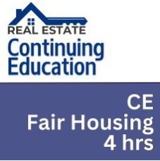 4 hr Real Estate CE - Fair Housing